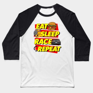 EAT,SLEEP,RACE,REPEAT (ESRR) Baseball T-Shirt